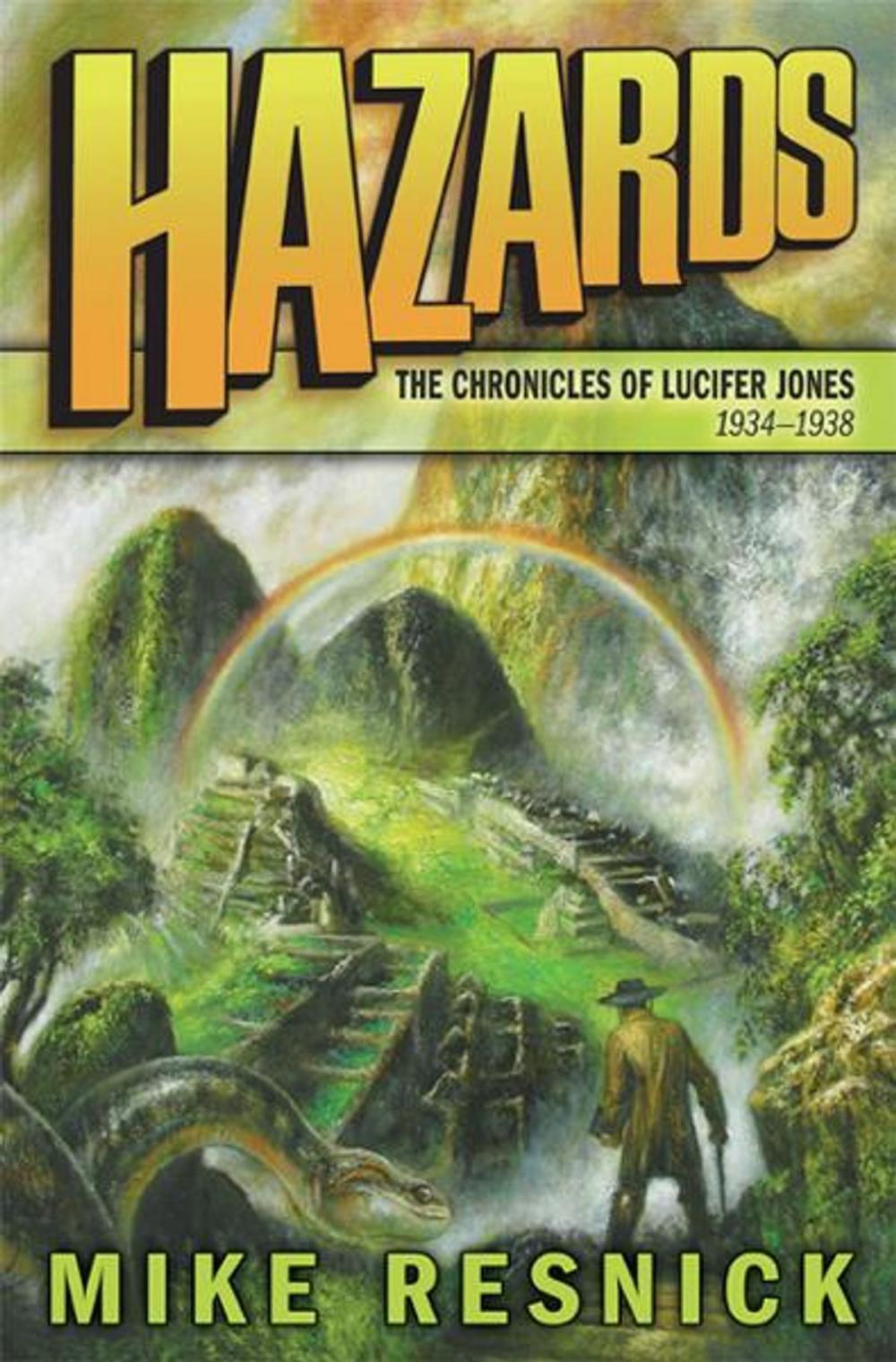 Big bigCover of Hazards: The Chronicles of Lucifer Jones 1934-1938