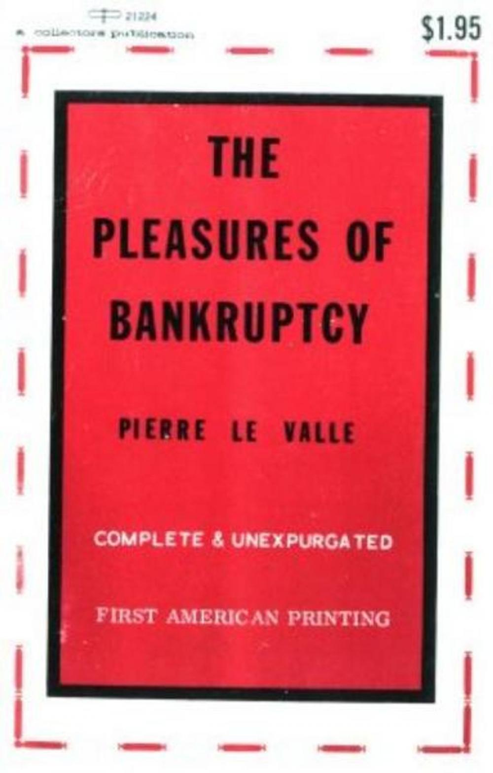 Big bigCover of The Pleasures Of Bankruptcy