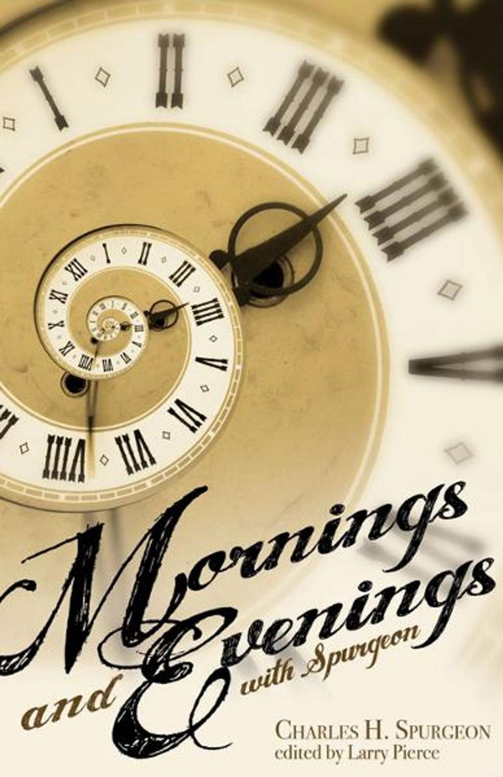 Big bigCover of Mornings and Evenings with Spurgeon