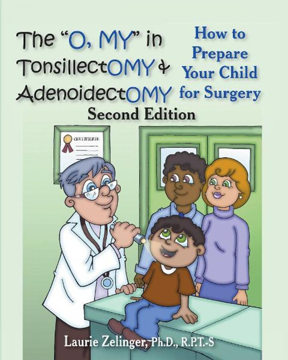 Big bigCover of The "Oh, MY" in Tonsillectomy and Adenoidectomy