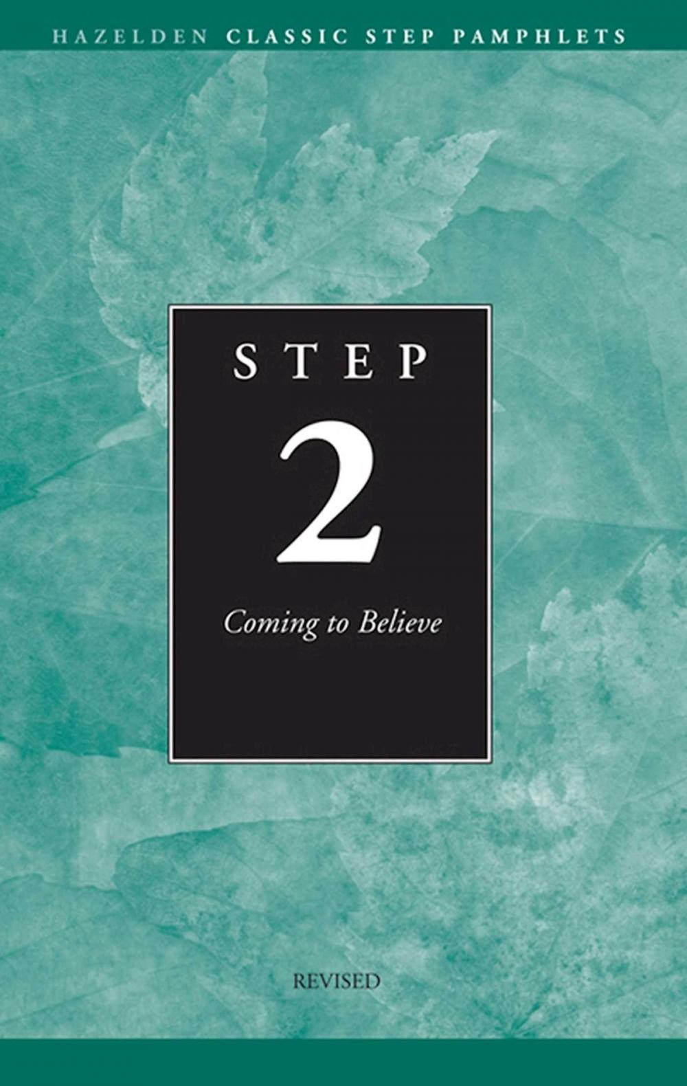 Big bigCover of Step 2 AA Coming to Believe