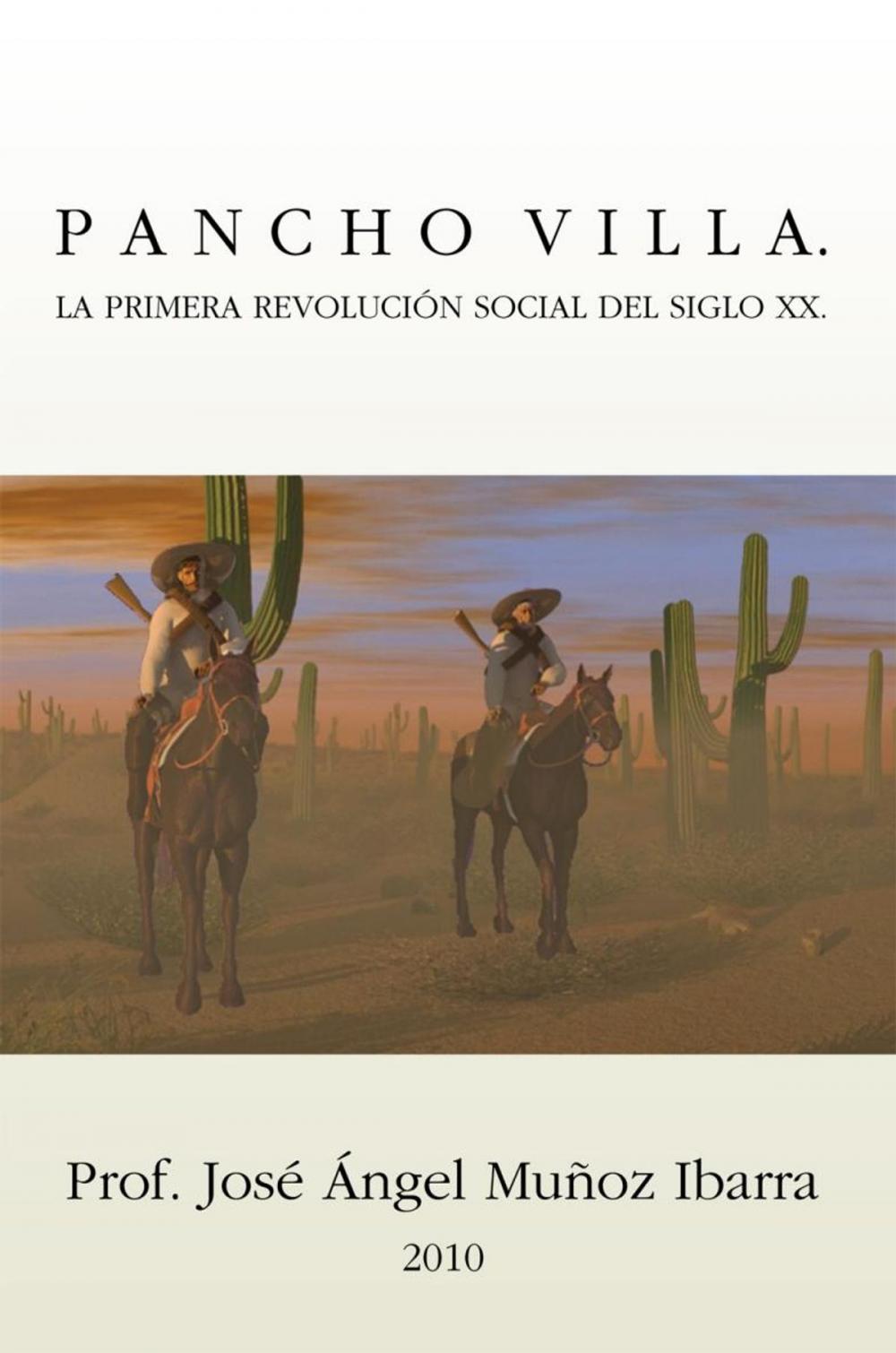 Big bigCover of Pancho Villa. La Primera Revolución Social Del Siglo Xx