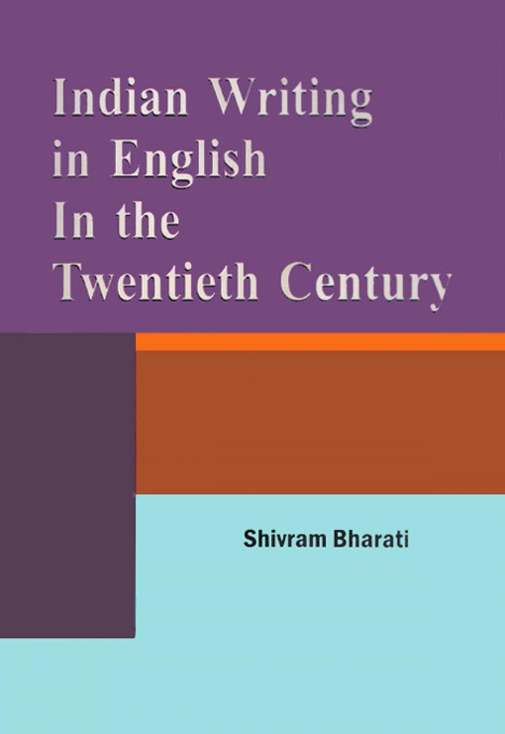 Big bigCover of Indian Writing In English In The Twentieth Century