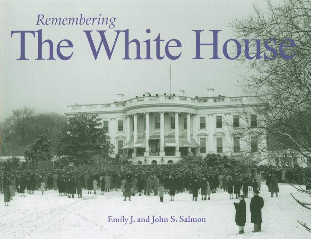 Big bigCover of Remembering the White House