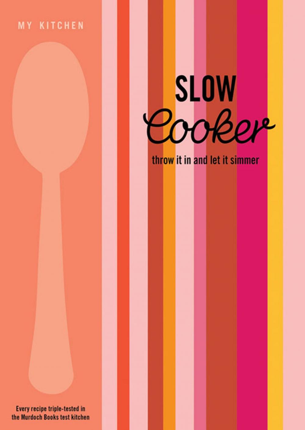 Big bigCover of My Kitchen: Slow Cooker