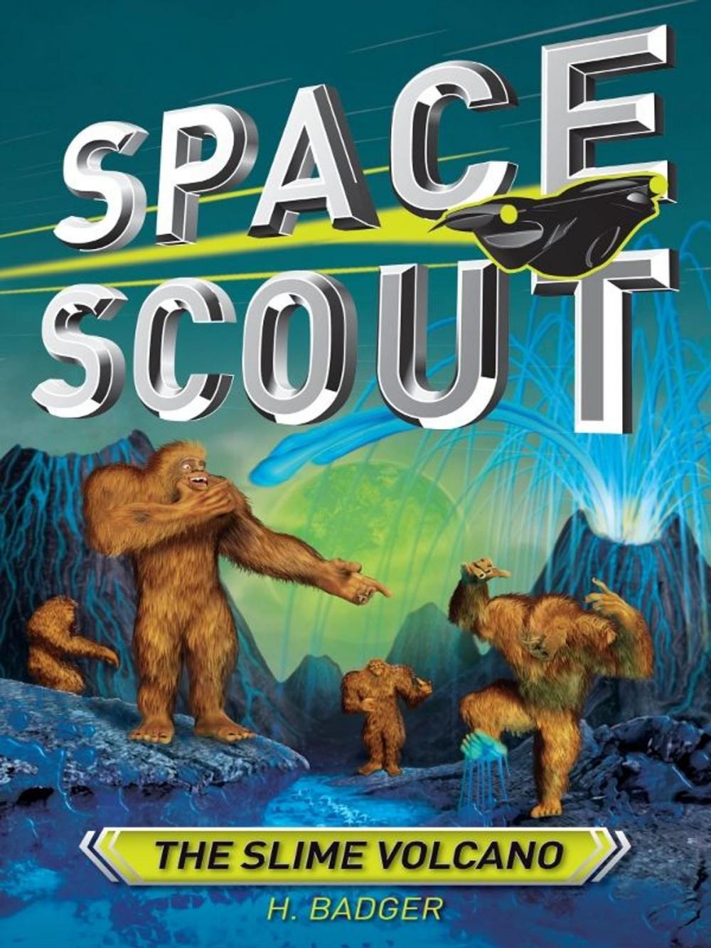 Big bigCover of Space Scout: The Slime Volcano