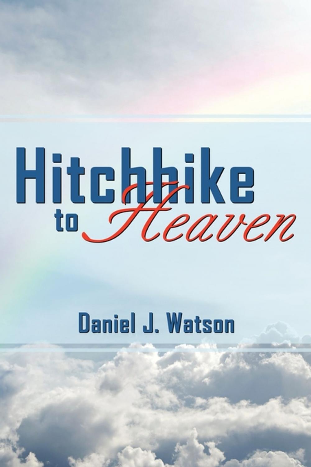 Big bigCover of Hitchhike to Heaven