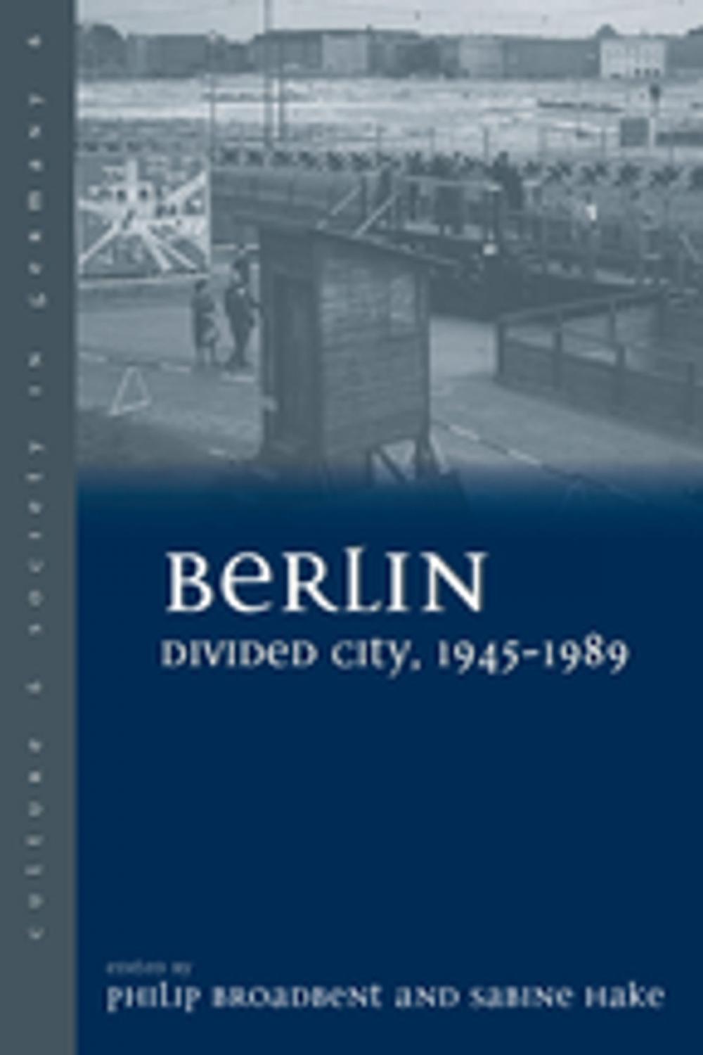 Big bigCover of Berlin Divided City, 1945-1989