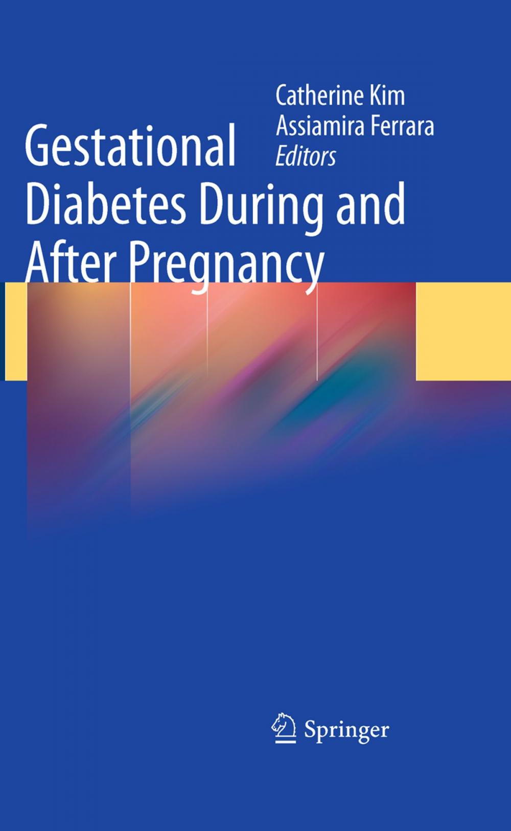 Big bigCover of Gestational Diabetes During and After Pregnancy