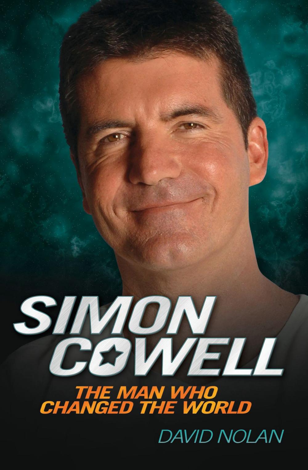 Big bigCover of Simon Cowell - The Man Who Changed the World