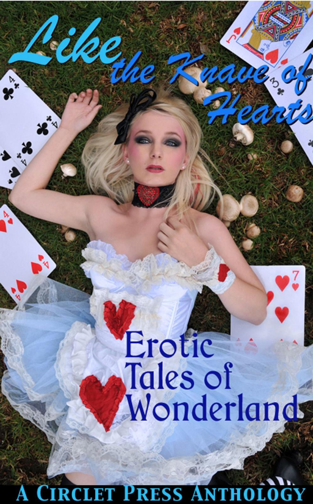 Big bigCover of Like the Knave of Hearts: Erotic Tales of Wonderland