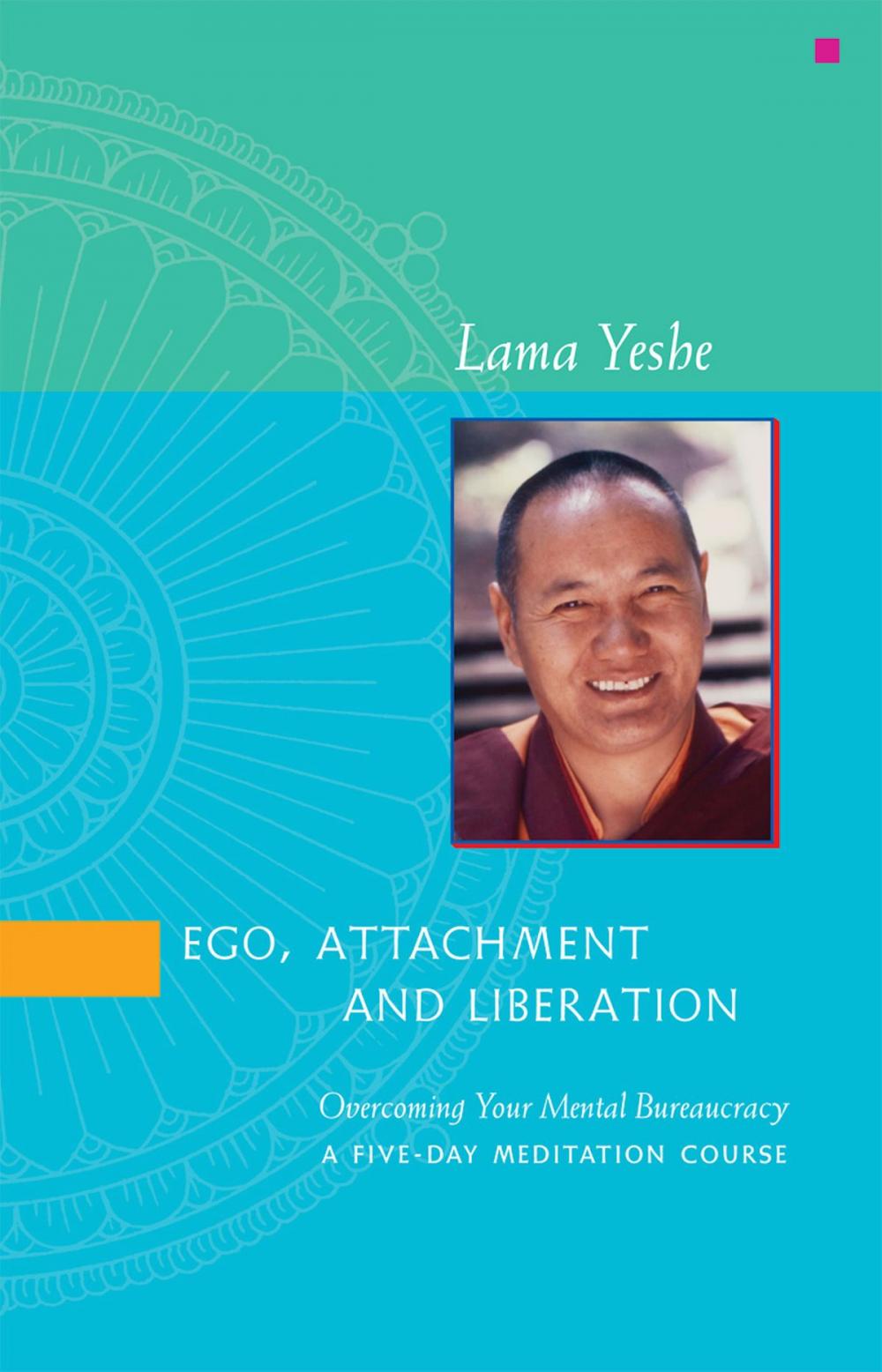 Big bigCover of Ego, Attachment and Liberation