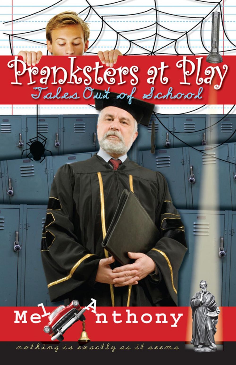 Big bigCover of Pranksters at Play: Tales Out of School