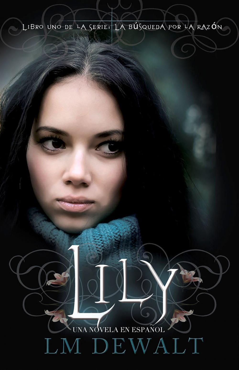 Big bigCover of Lily: Una Novela en Espanol