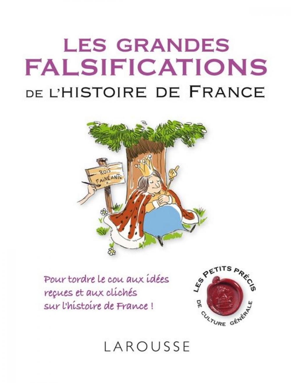 Big bigCover of Les grandes falsifications de l'histoire de France