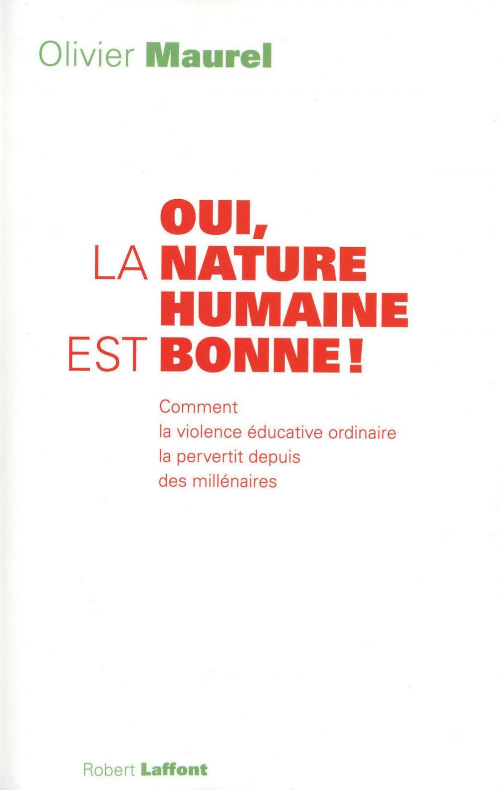 Big bigCover of Oui, la nature humaine est bonne !