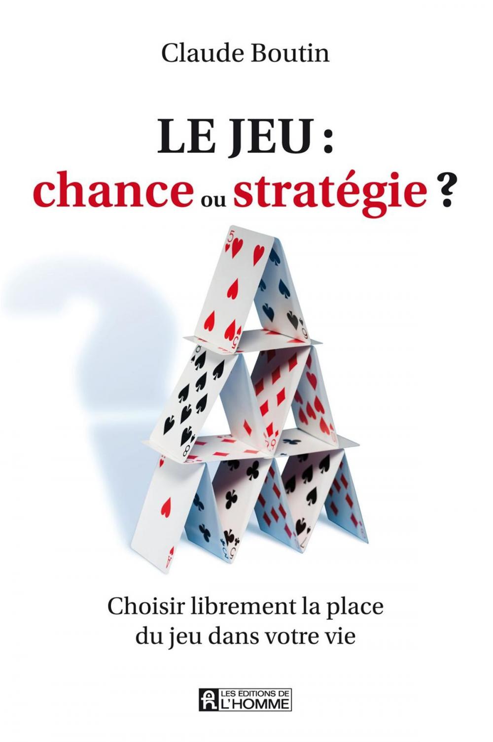 Big bigCover of Le jeu: chance ou stratégie?