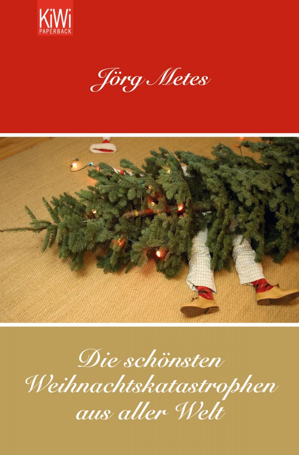 Big bigCover of Die schönsten Weihnachtskatastrophen aus aller Welt