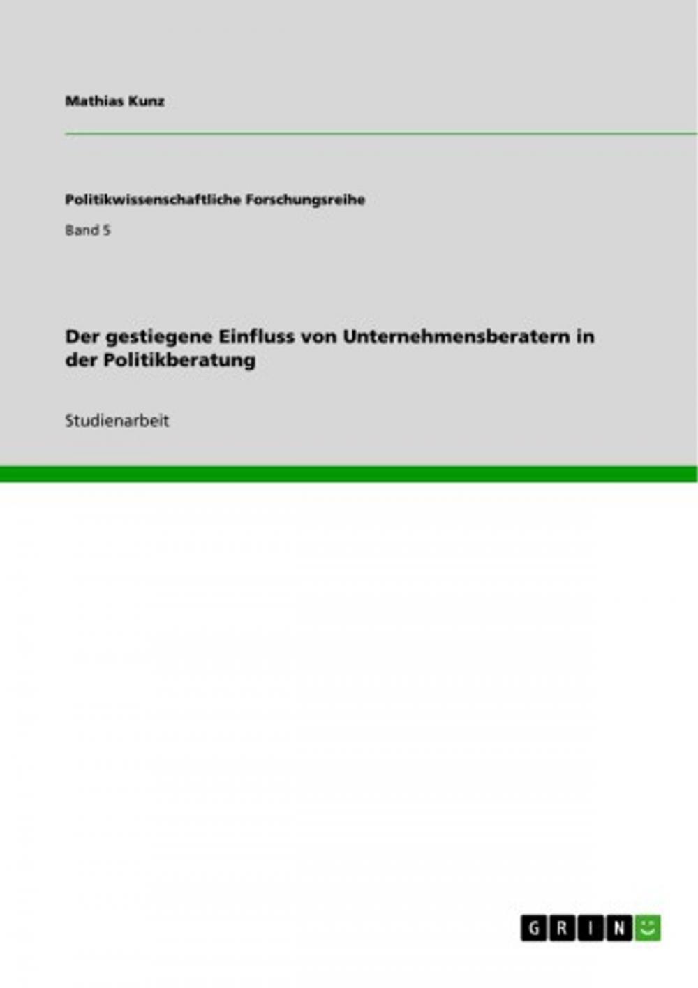 Big bigCover of Der gestiegene Einfluss von Unternehmensberatern in der Politikberatung