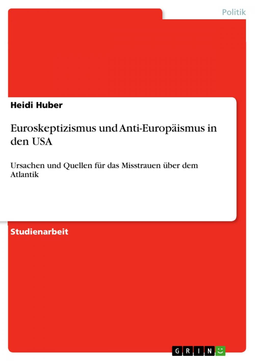 Big bigCover of Euroskeptizismus und Anti-Europäismus in den USA