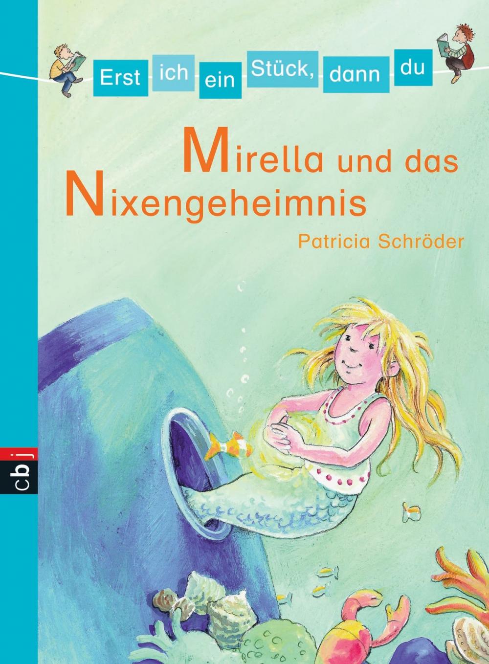 Big bigCover of Erst ich ein Stück, dann du - Mirella und das Nixen-Geheimnis