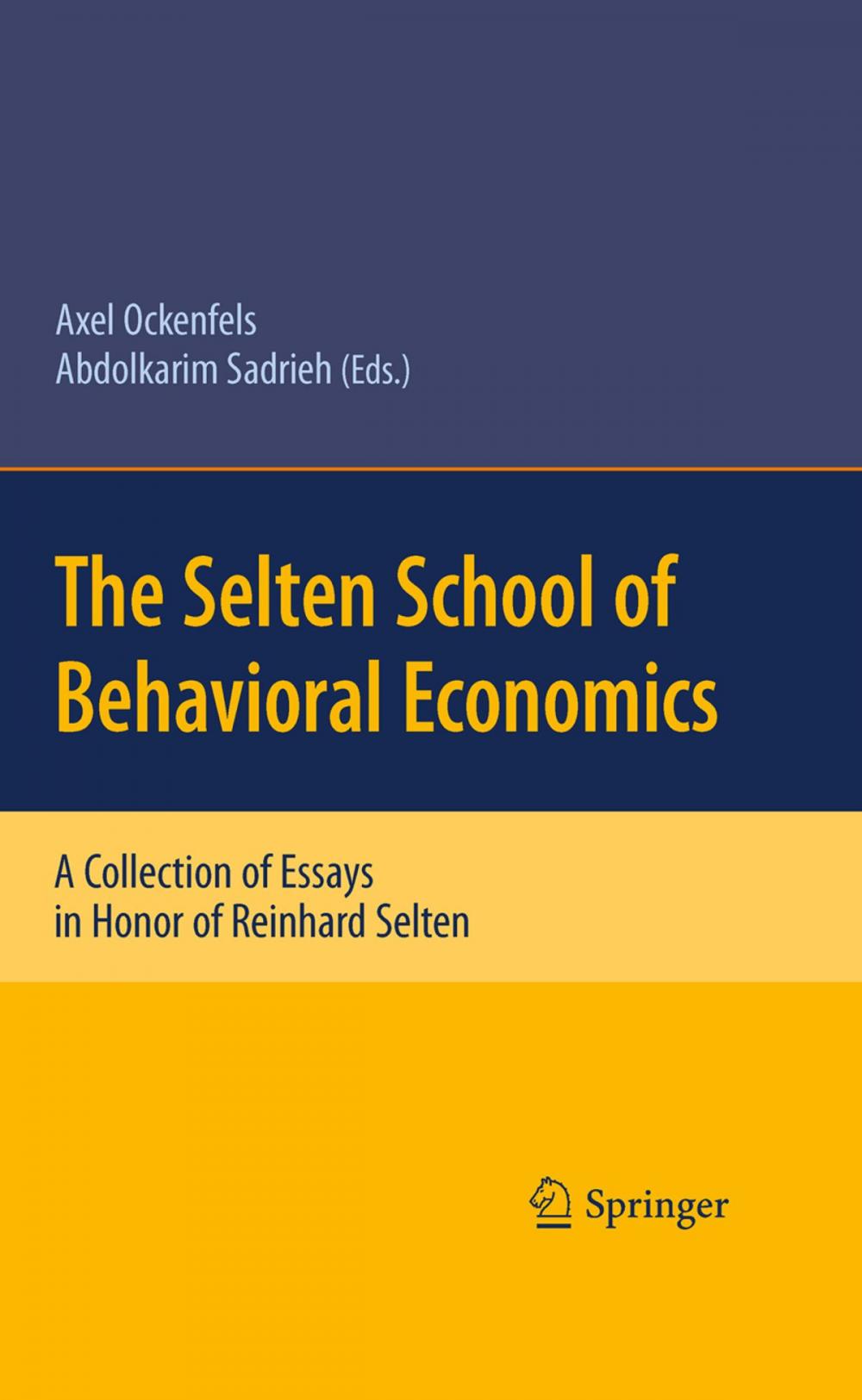 Big bigCover of The Selten School of Behavioral Economics