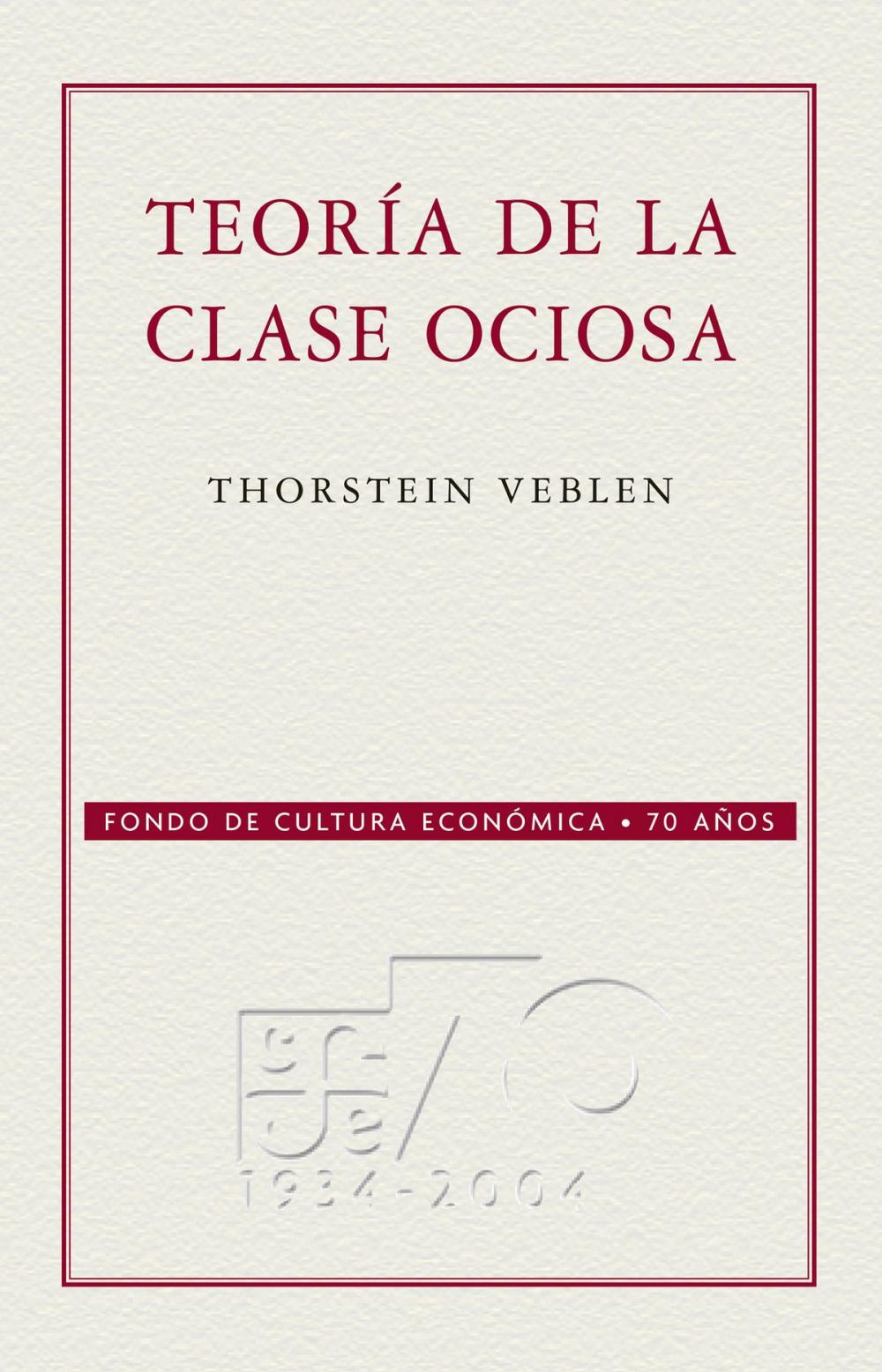 Big bigCover of Teoría de la clase ociosa