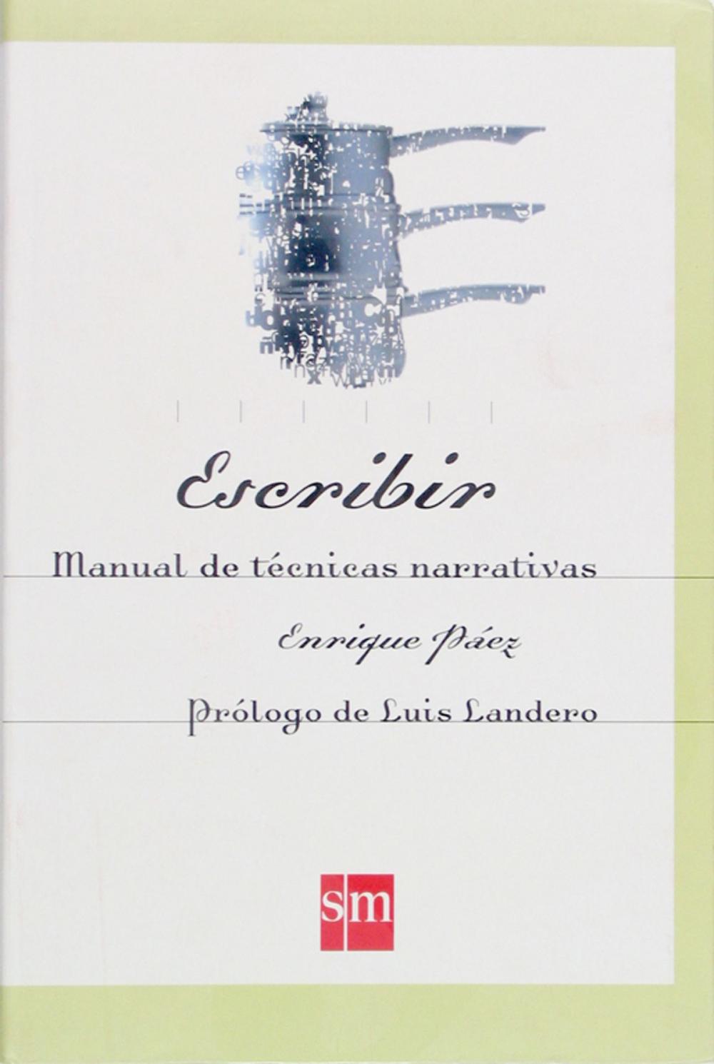 Big bigCover of Escribir. Manual de técnicas narrativas (eBook-ePub)