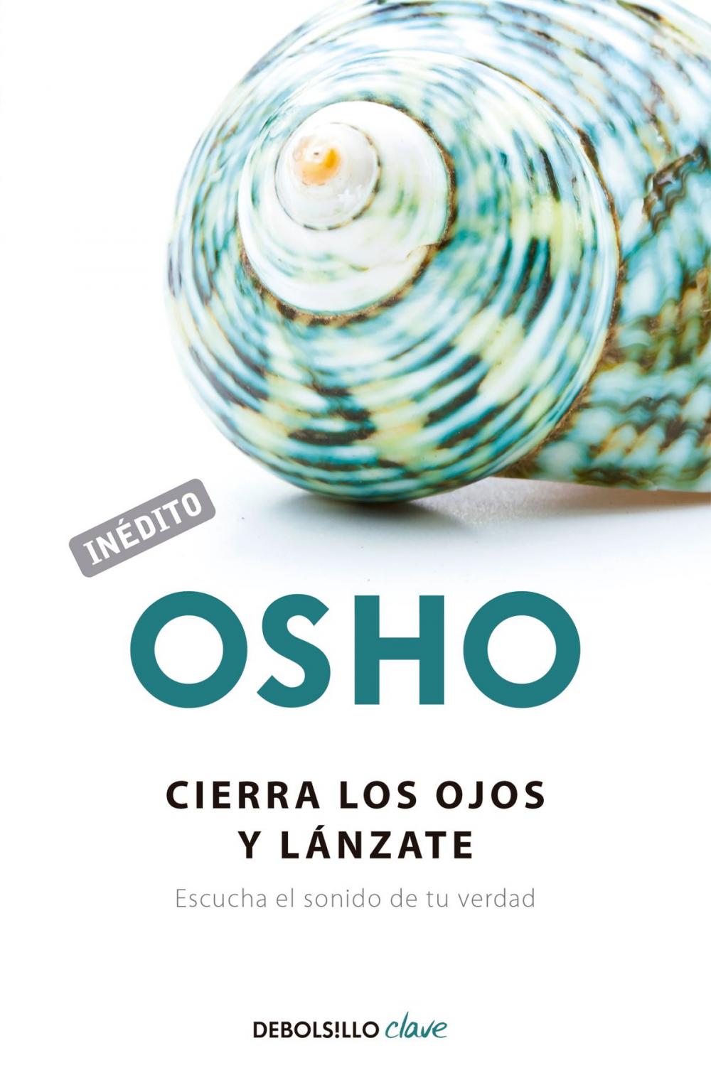 Big bigCover of Cierra los ojos y lánzate (OSHO habla de tú a tú)