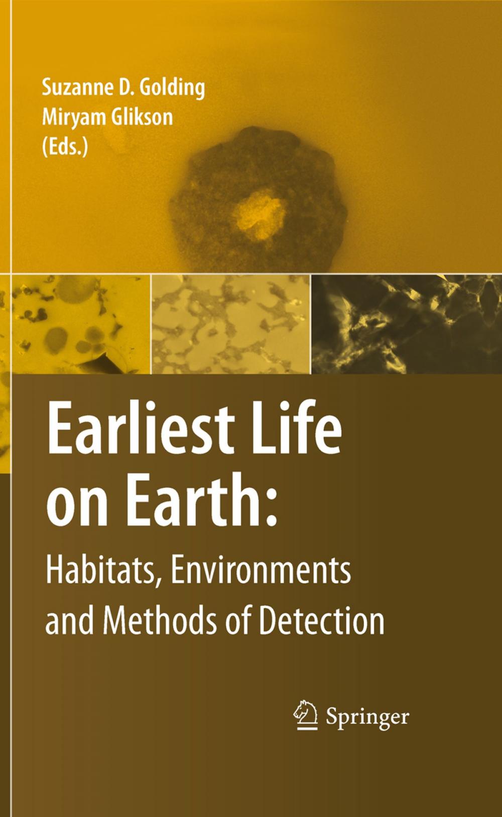 Big bigCover of Earliest Life on Earth: Habitats, Environments and Methods of Detection