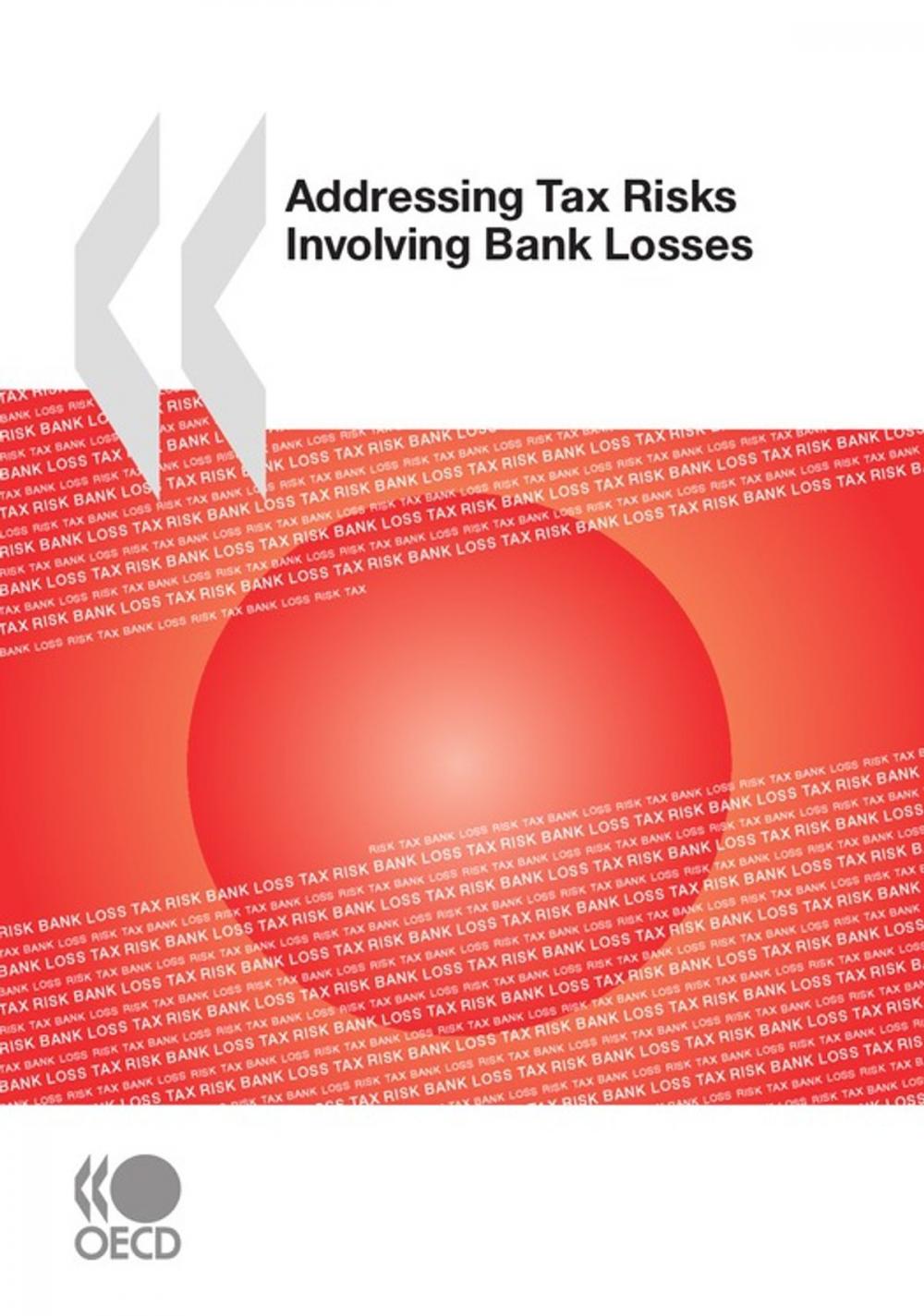 Big bigCover of Addressing Tax Risks Involving Bank Losses