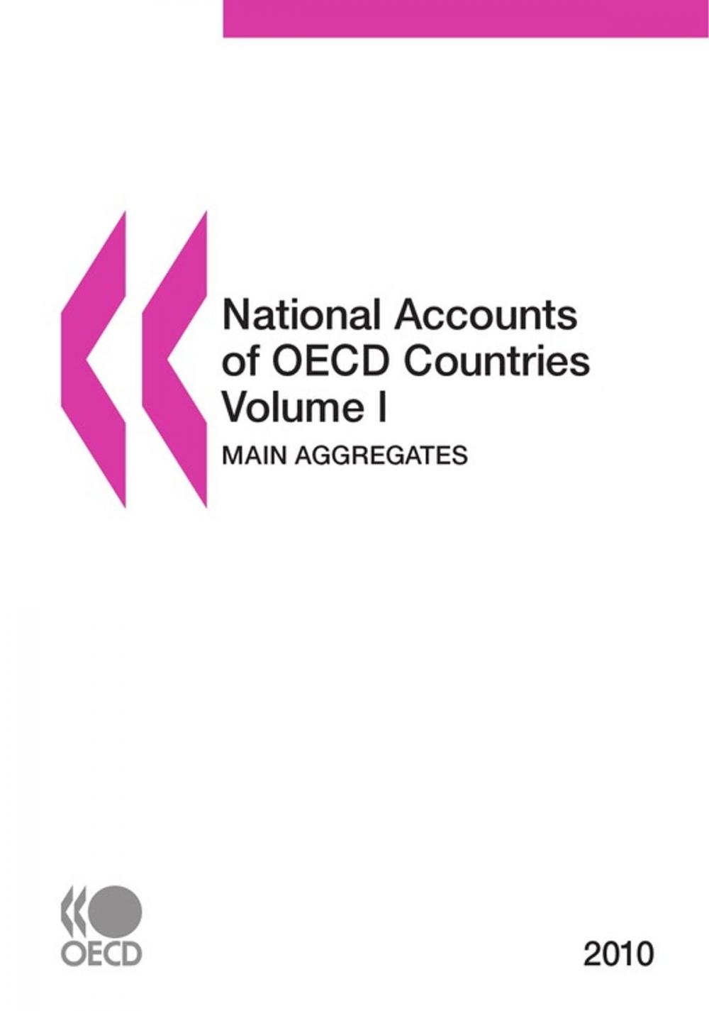 Big bigCover of National Accounts of OECD Countries 2010 , Volume I, Main Aggregates
