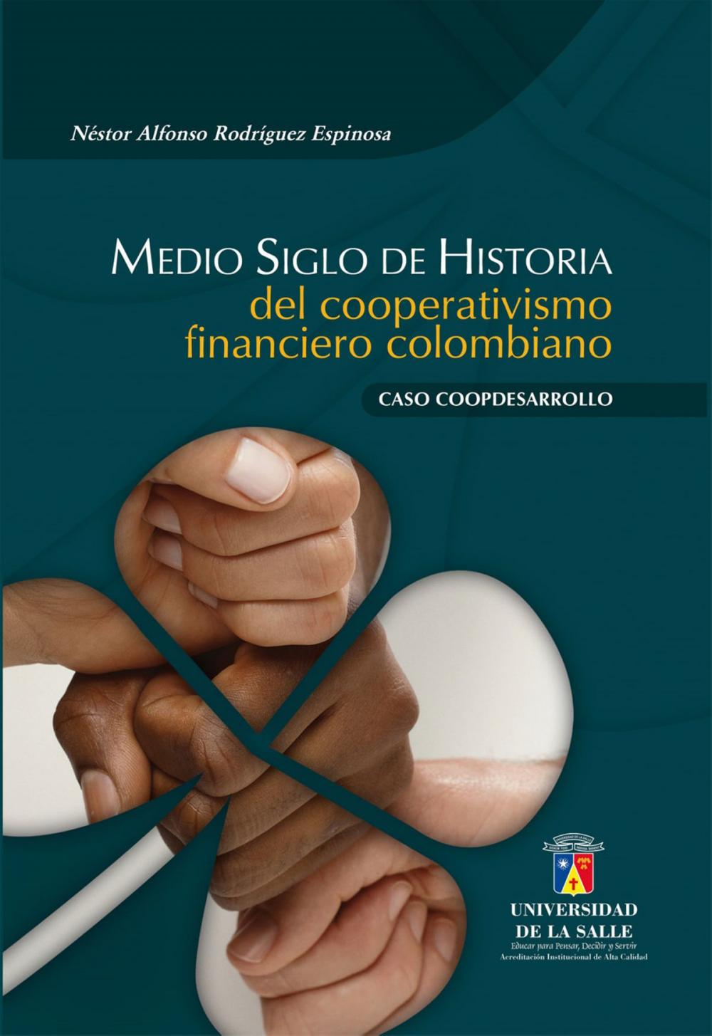 Big bigCover of Medio siglo de historia del cooperativismo financiero colombiano