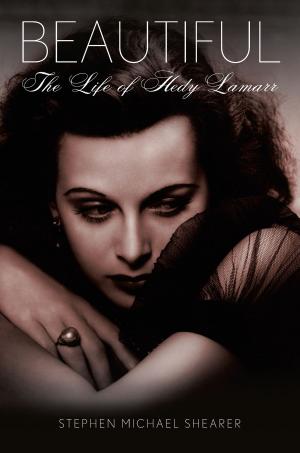 Cover of the book Beautiful: The Life of Hedy Lamarr by Eric Muss-Barnes