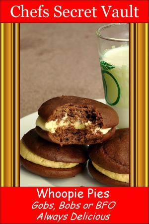 Cover of the book Whoopie Pies: Gobs, Bobs or BFO - Always Delicious by Kitrin Haas