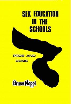 Cover of Sex Education in the Schools: Pros and Cons