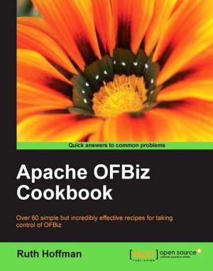 Cover of the book Apache OfBiz Cookbook by Maneesh Rao
