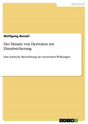 Cover of the book Der Einsatz von Derivaten zur Zinsabsicherung by Anonym