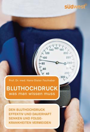Cover of the book Bluthochdruck - was man wissen muss by Thomas Wessinghage, Martina Steinbach