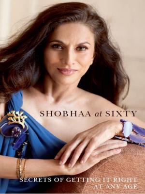 Cover of the book Shobhaa at Sixty by Neale Donald Walsch