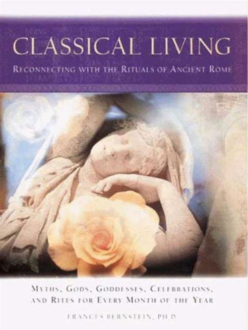 Cover of the book Classical Living by Frances Bernstein, HarperOne