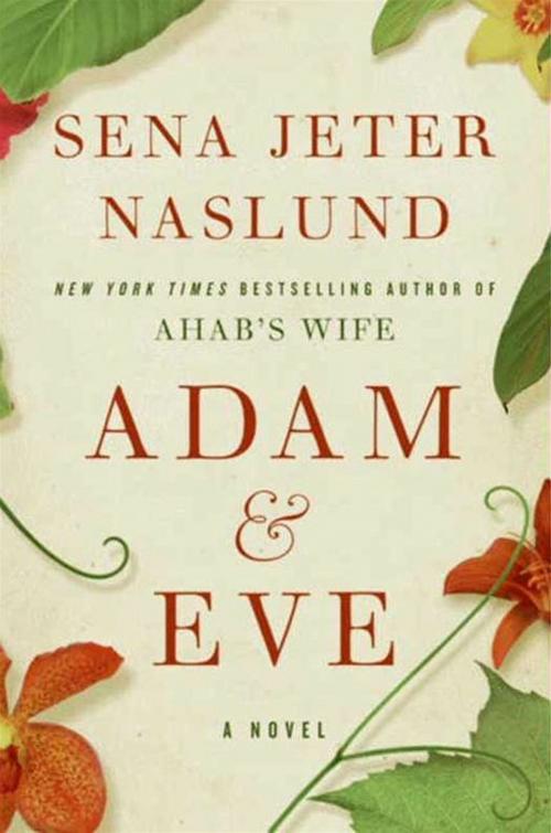 Cover of the book Adam & Eve by Sena Jeter Naslund, HarperCollins e-books