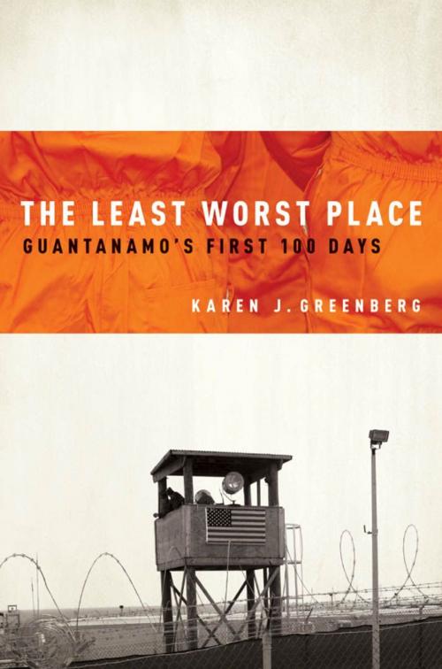 Cover of the book The Least Worst Place by Karen Greenberg, Oxford University Press