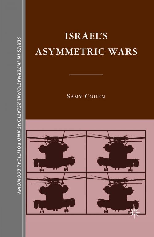 Cover of the book Israel’s Asymmetric Wars by S. Cohen, Palgrave Macmillan US