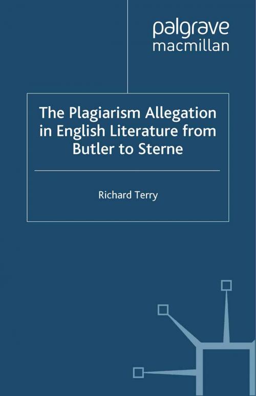 Cover of the book The Plagiarism Allegation in English Literature from Butler to Sterne by R. Terry, Palgrave Macmillan UK