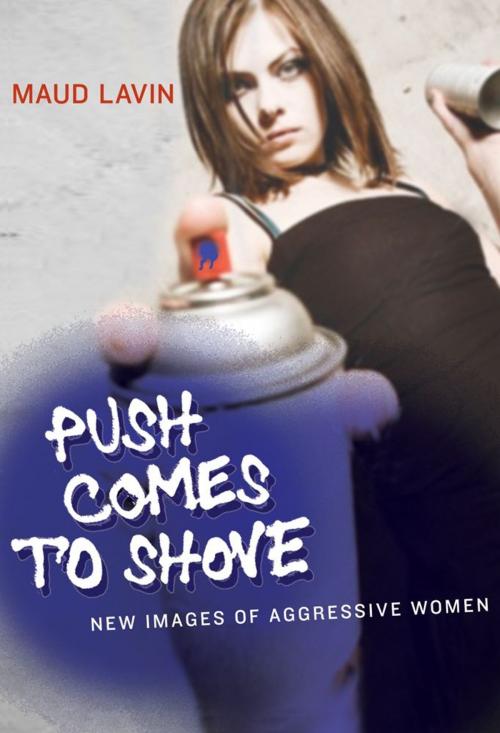 Cover of the book Push Comes to Shove by Maud Lavin, MIT Press