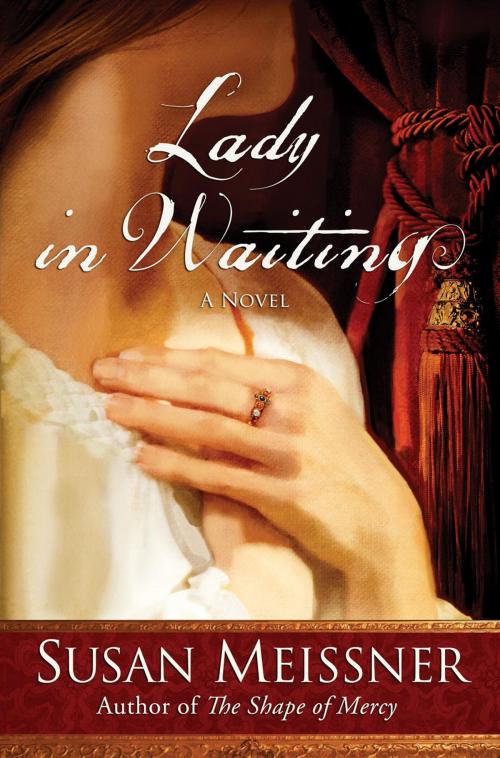 Cover of the book Lady in Waiting by Susan Meissner, The Crown Publishing Group