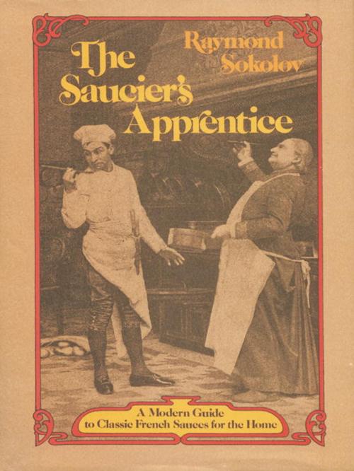 Cover of the book Saucier's Apprentice by Raymond Sokolov, Knopf Doubleday Publishing Group