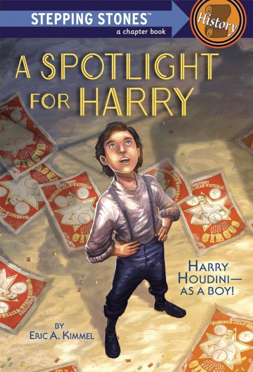 Cover of the book A Spotlight for Harry by Eric A. Kimmel, Random House Children's Books