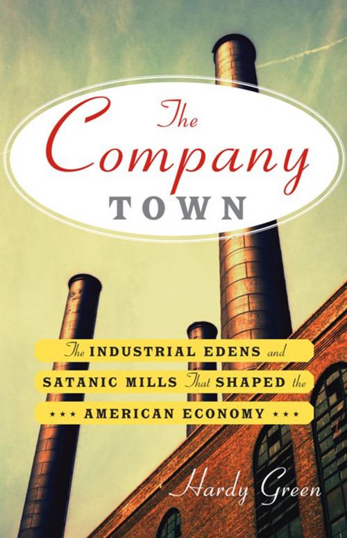 Cover of the book The Company Town by Hardy Green, Basic Books